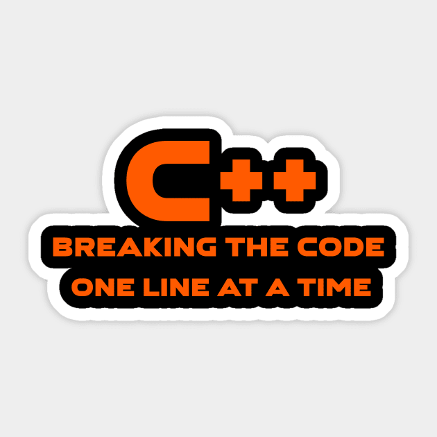 C++ Breaking The Code One Line At A Time Programming Sticker by Furious Designs